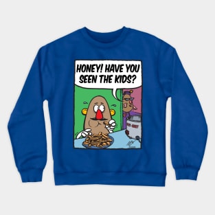 Bad Potato! Crewneck Sweatshirt